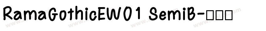 RamaGothicEW01 SemiB字体转换